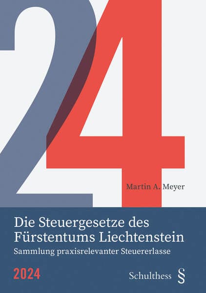 Die Steuergesetze des Fürstentums Liechtenstein 2024