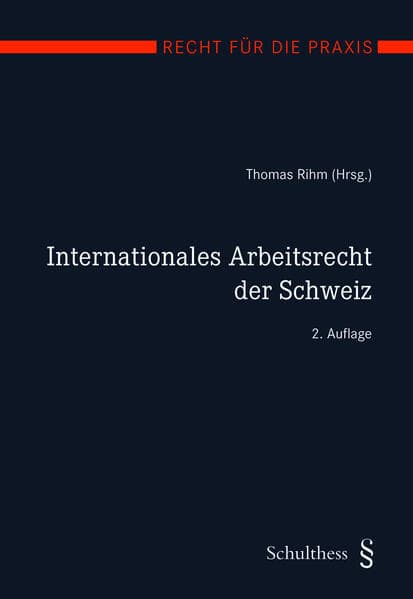 Internationales Arbeitsrecht der Schweiz