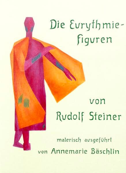 Die Eurythmiefiguren von Rudolf Steiner