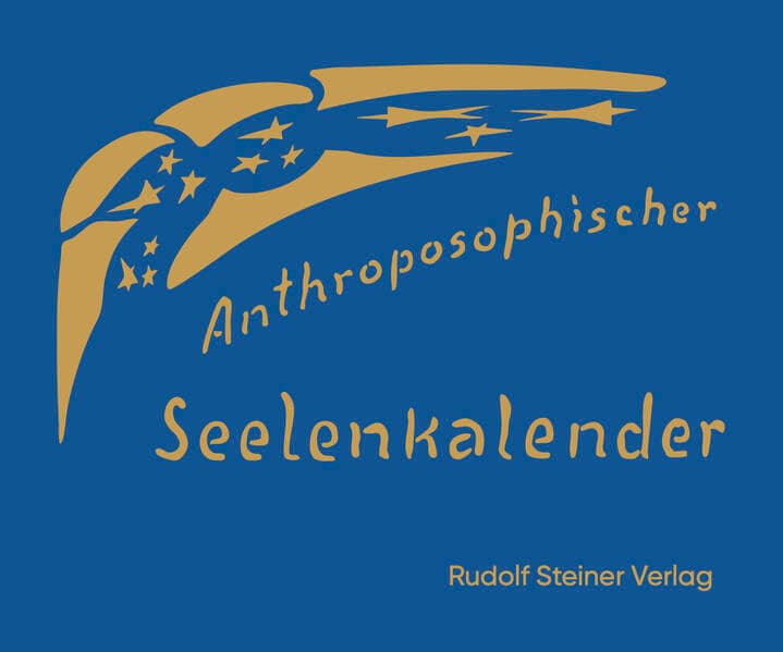 Anthroposophischer Seelenkalender. 52 Wochensprüche