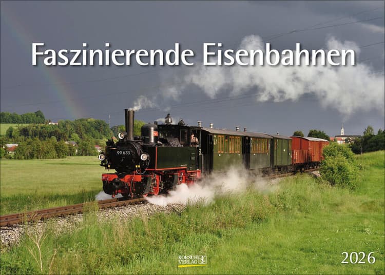 Faszinierende Eisenbahnen 2026