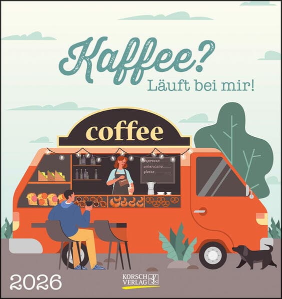 Kaffee? Läuft bei mir! 2026