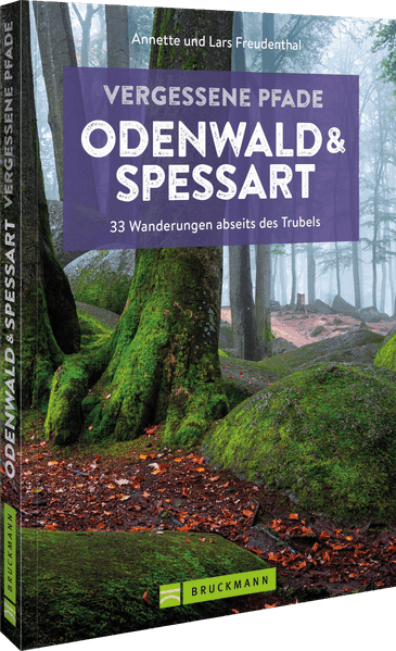 Vergessene Pfade Odenwald und Spessart