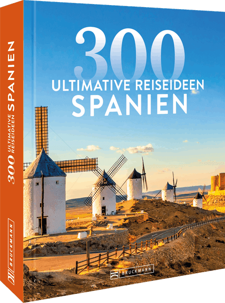 Spanien – 300 ultimative Reiseideen