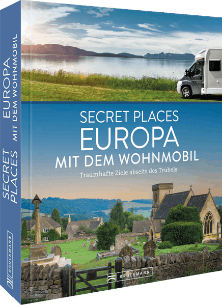 Secret Places Europa mit dem Wohnmobil