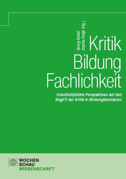 Kritik - Bildung - Fachlichkeit