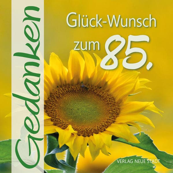 Glück-Wunsch zum 85