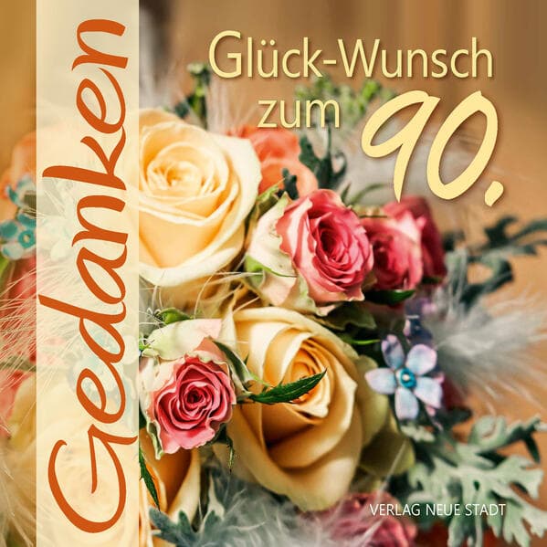 Glück-Wunsch zum 90