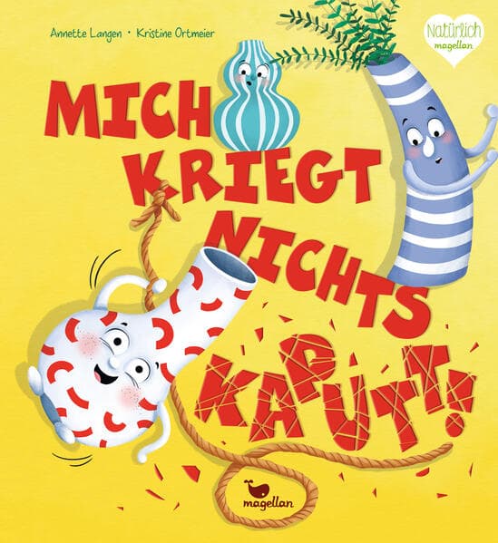 Mich kriegt nichts kaputt!