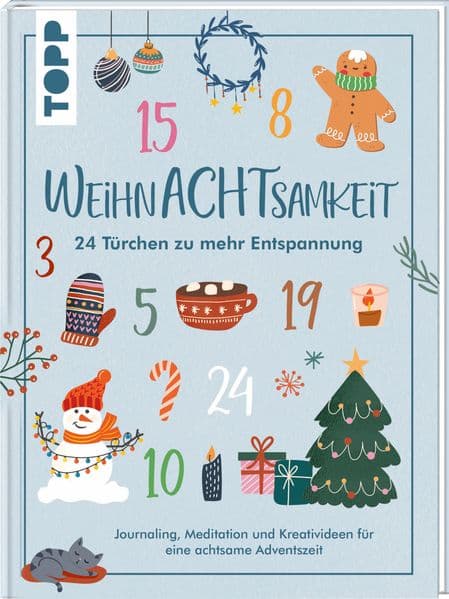 WeihnAchtsamkeit. 24 Türchen zu mehr Entspannung