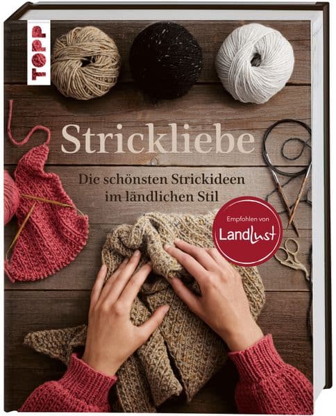 Strickliebe Empfohlen von Landlust