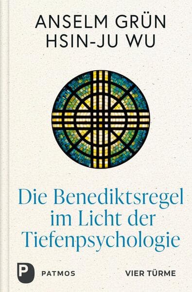 Die Benediktsregel im Licht der Tiefenpsychologie