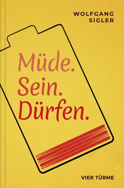 Müde. Sein. Dürfen