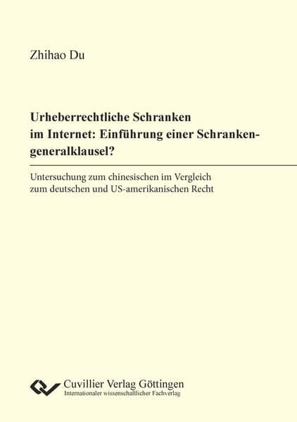 Urheberrechtliche Schranken im Internet: Einführung einer Schrankengeneralklausel?