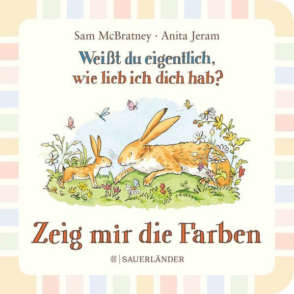 Weißt du eigentlich wie lieb ich dich hab? Zeig mir die Farben