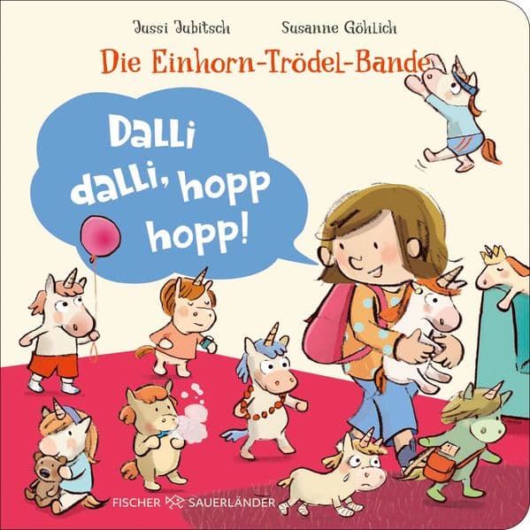Die Einhorn-Trödel-Bande. Dalli dalli, hopp hopp!