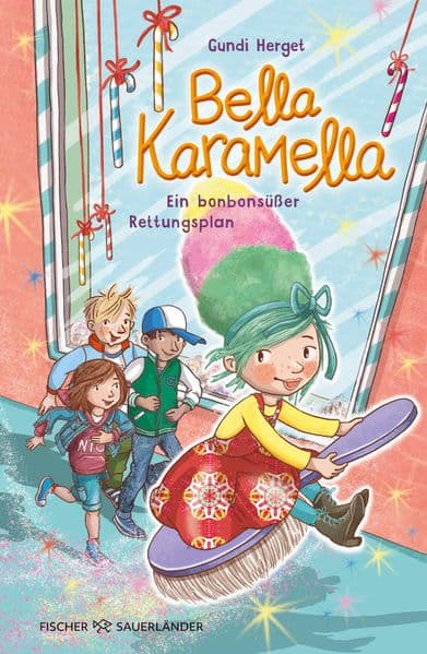 Bella Karamella – Ein bonbonsüßer Rettungsplan