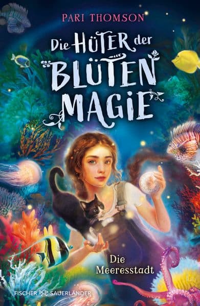Die Hüter der Blütenmagie – Die Meeresstadt