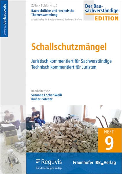 Baurechtliche und -technische Themensammlung. Heft 9: Schallschutzmängel