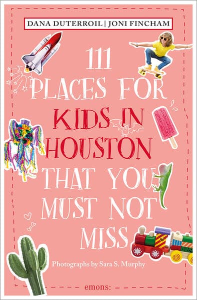 111 Places for Kids in Houston That You Must Not Miss