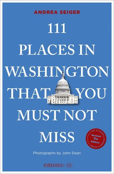 111 Places in Washington That You Must Not Miss