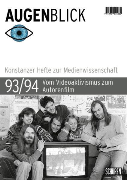 Vom Videoaktivismus zum Autorenfilm