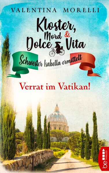 Kloster, Mord und Dolce Vita - Verrat im Vatikan!