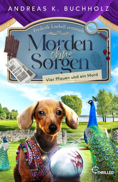 Morden ohne Sorgen - Vier Pfauen und ein Mord