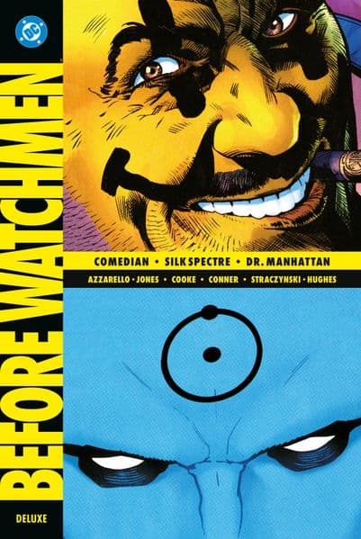 Before Watchmen: Comedian - Silk Spectre - Dr. Manhattan (Deluxe Edition)