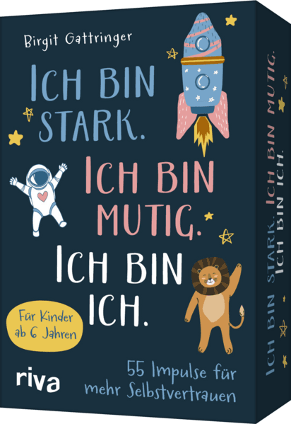 Ich bin stark. Ich bin mutig. Ich bin ich
