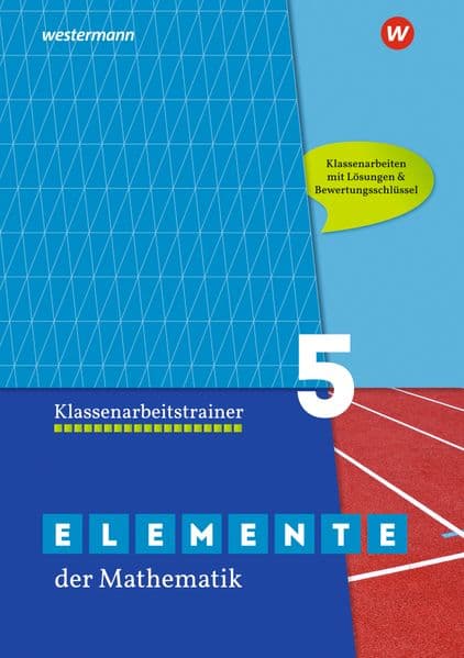 Elemente der Mathematik Klassenarbeitstrainer 5. G9 in Nordrhein-Westfalen