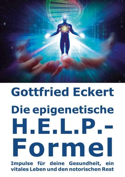 Die epigenetische H.E.L.P.-Formel