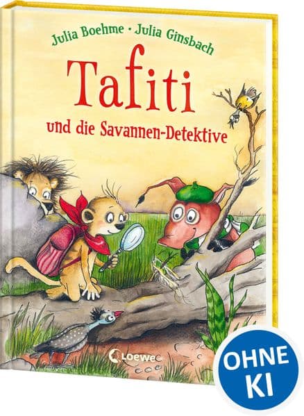 Tafiti und die Savannen-Detektive (Band 13)