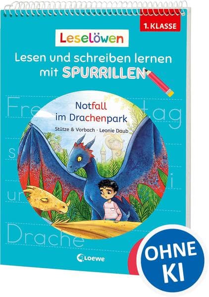Leselöwen - Lesen und schreiben lernen mit Spurrillen - Notfall im Drachenpark