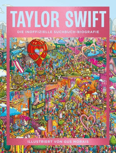 Taylor Swift: Die inoffizielle Suchbuch-Biografie