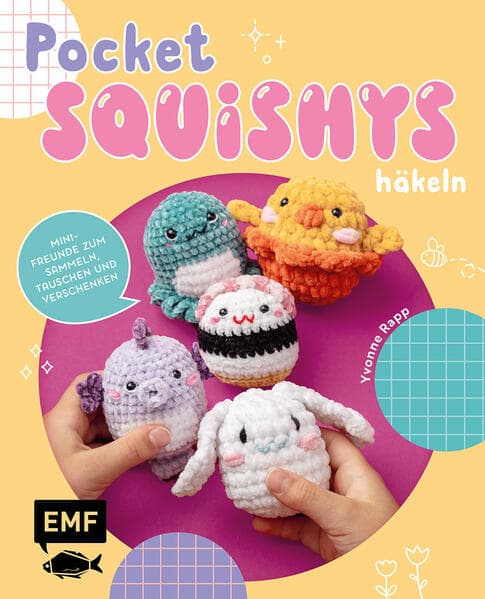 Pocket-Squishys häkeln – Kleine Plüschtiere für Squishmallow- und Micromallow-Fans