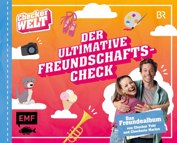 Der ultimative Freundschafts-Check – Das Freundealbum von Checker Tobi und Checkerin Marina