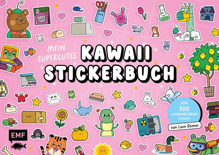 Mein supercutes Kawaii-Stickerbuch mit über 500 wiederablösbaren Stickern