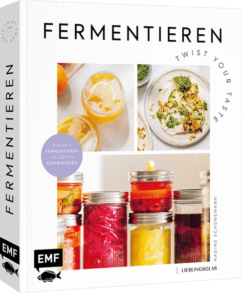 Fermentieren – Twist your Taste!