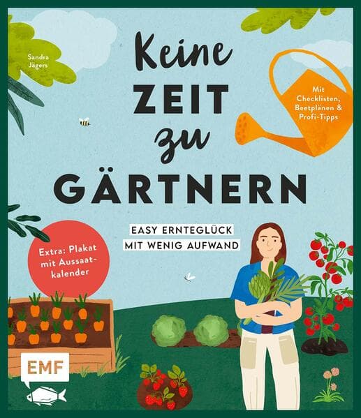 Keine Zeit zu gärtnern – Easy Ernteglück mit wenig Aufwand