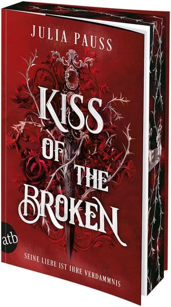 Kiss of the Broken – Seine Liebe ist ihre Verdammnis