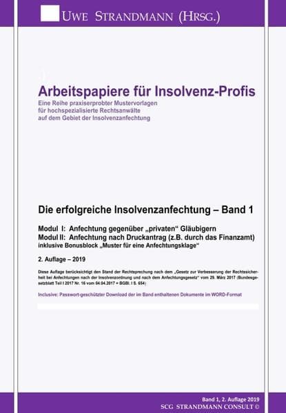 Die erfolgreiche Insolvenzanfechtung - Band 1