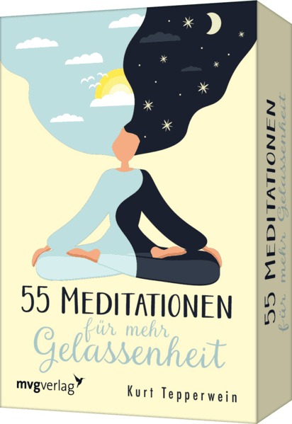 55 Meditationen für mehr Gelassenheit