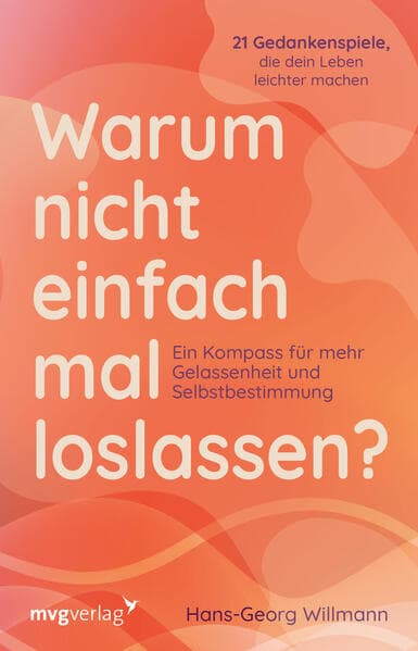 Warum nicht einfach mal loslassen? 