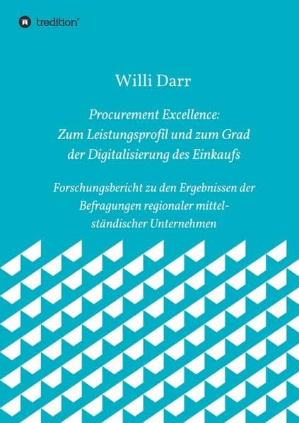 Procurement Excellence: Zum Leistungsprofil und zum Grad der Digitalisierung des Einkaufs