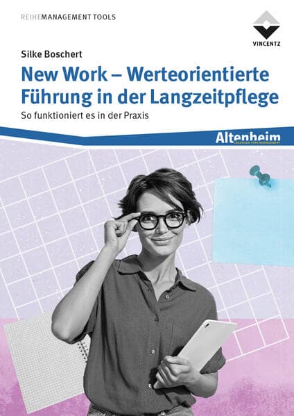 New Work - Werteorientierte Führung in der Langzeitpflege