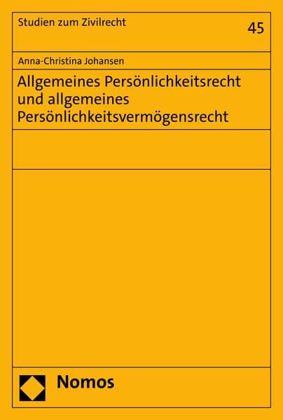 Allgemeines Persönlichkeitsrecht und allgemeines Persönlichkeitsvermögensrecht