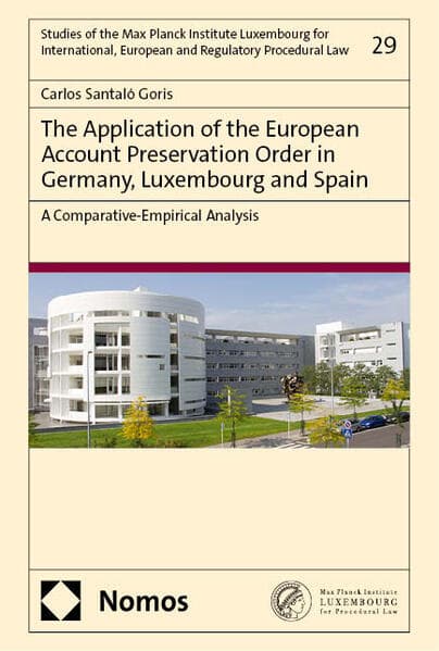 The Application of the European Account Preservation Order in Germany, Luxembourg and Spain