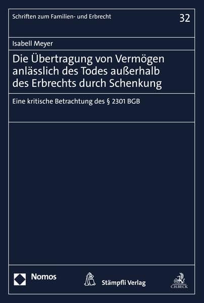 Die Übertragung von Vermögen anlässlich des Todes außerhalb des Erbrechts durch Schenkung