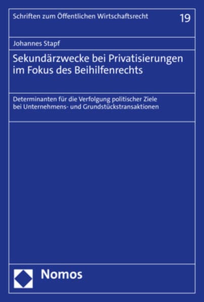 Sekundärzwecke bei Privatisierungen im Fokus des Beihilfenrechts
